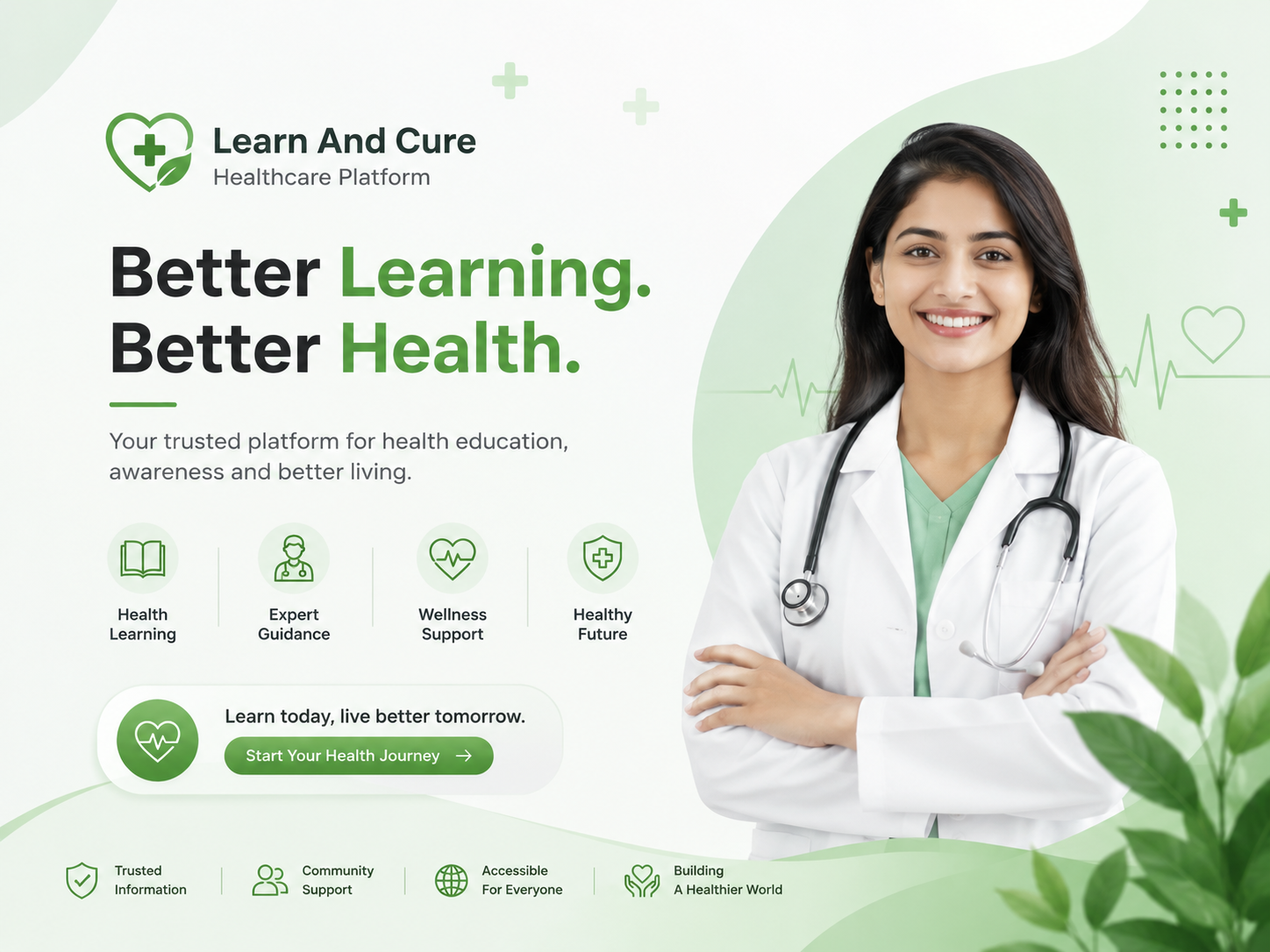 Learn and Cure